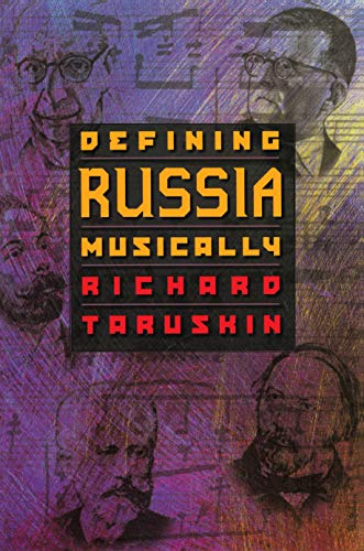 cover image Defining Russia Musically: Historical and Hermeneutical Essays