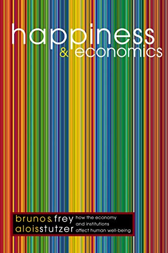 cover image Happiness and Economics: How the Economy and Institutions Affect Well-Being