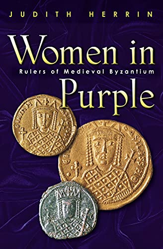 cover image WOMEN IN PURPLE: Rulers of Medieval Byzantium