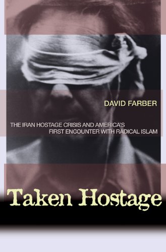 cover image TAKEN HOSTAGE: The Iran Hostage Crisis and America's First Encounter with Radical Islam