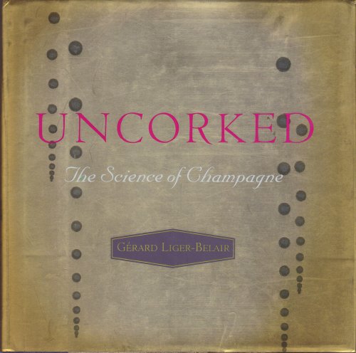 cover image Uncorked: The Science of Champagne