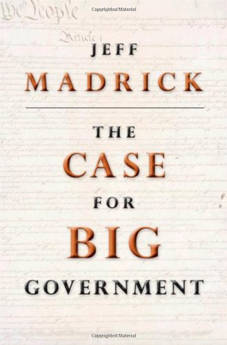 cover image The Case for Big Government