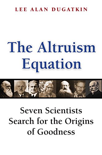 cover image The Altruism Equation: Seven Scientists Search for the Origins of Goodness