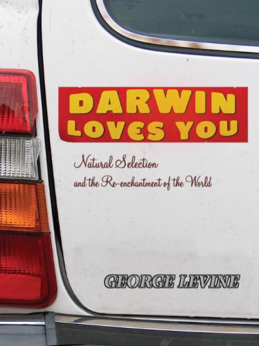 cover image Darwin Loves You: Natural Selection and the Re-enchantment of the World