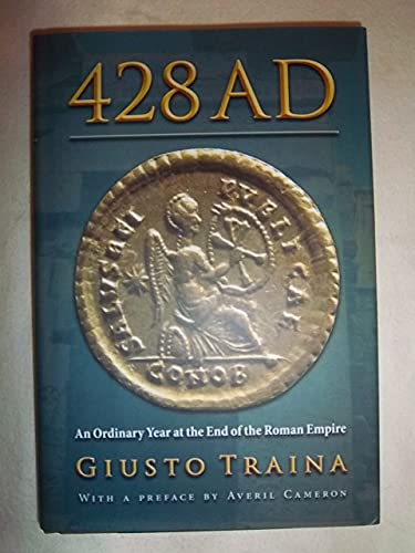 cover image 428 A.D.: An Ordinary Year at the End of the Roman Empire