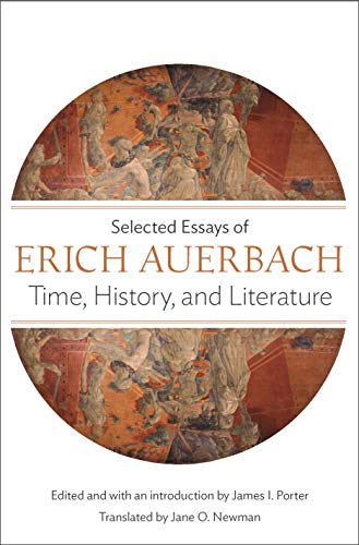 cover image Time, History, and Literature: Selected Essays of Erich Auerbach