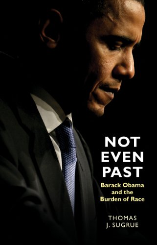 cover image Not Even Past: Barack Obama and the Burden of Race