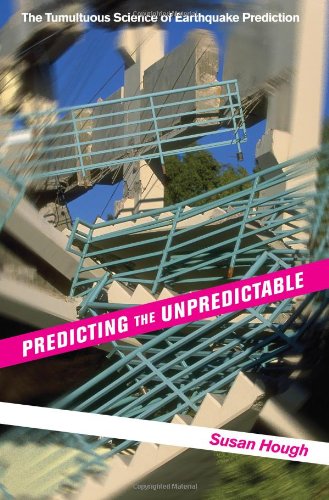 cover image Predicting the Unpredictable: The Tumultuous Science of Earthquake Prediction