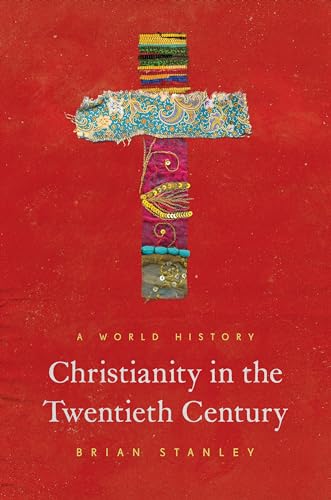 cover image Christianity in the Twentieth Century: A World History