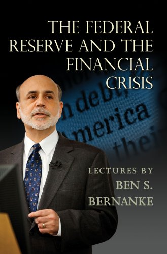 cover image The Federal Reserve and the Financial Crisis: Lectures by Ben S. Bernanke