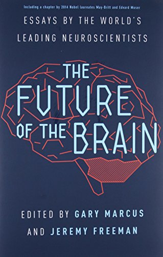 cover image The Future of the Brain: Essays by the World's Leading Neuroscientists