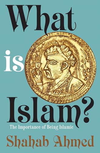 cover image What is Islam? The Importance of Being Islamic