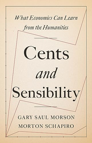cover image Cents and Sensibility: What Economics Can Learn from the Humanities 