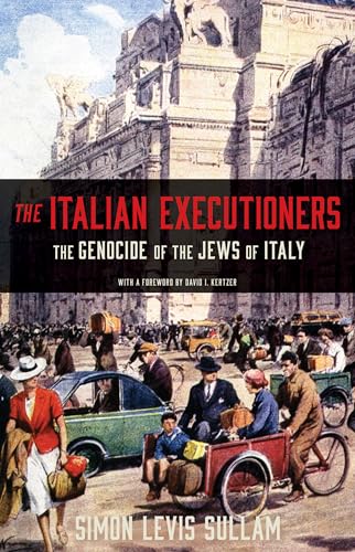 cover image The Italian Executioners: The Genocide of the Jews of Italy
