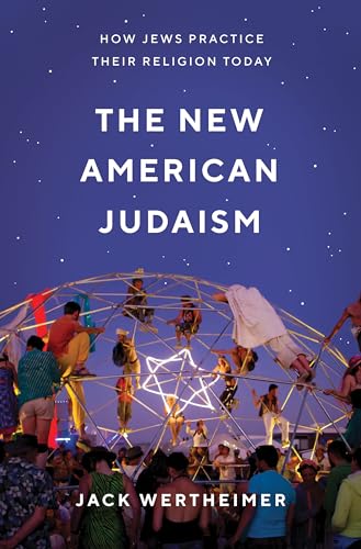 cover image The New American Judaism: How Jews Practice Their Religion Today