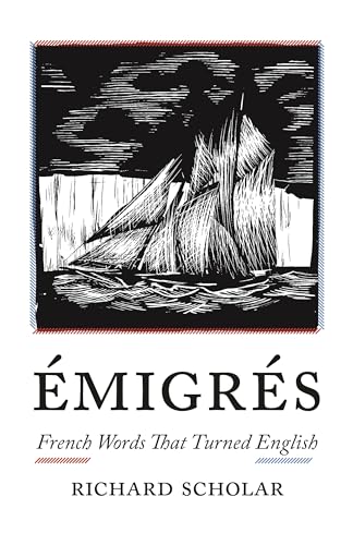 cover image Émigrés: French Words That Turned English