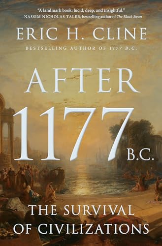cover image After 1177 B.C.: The Survival of Civilizations