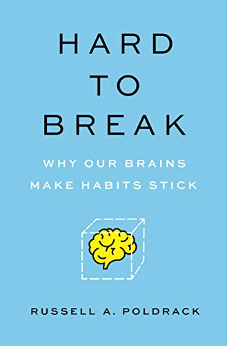 cover image Hard to Break: Why Our Brains Make Habits Stick