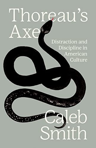 cover image Thoreau’s Axe: Distraction and Discipline in American Culture