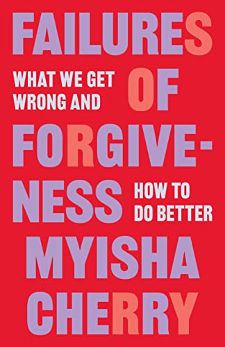cover image Failures of Forgiveness: What We Get Wrong and How to Do Better 