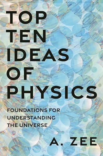 cover image Top Ten Ideas of Physics: Foundations for Understanding the Universe