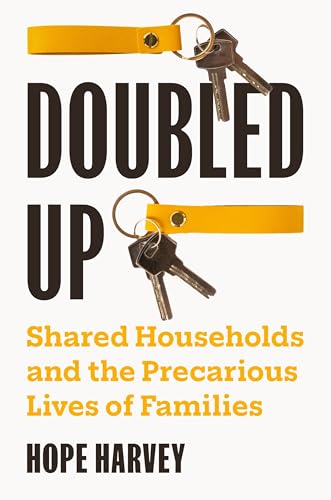cover image Doubled Up: Shared Households and the Precarious Lives of Families