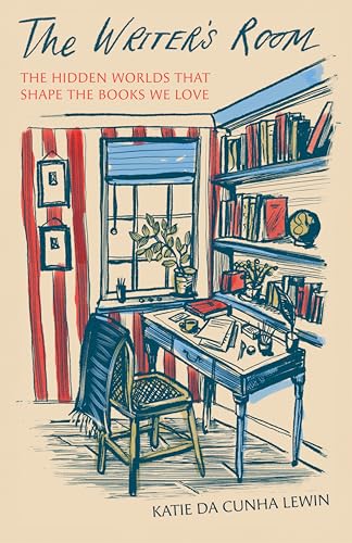 cover image The Writer’s Room: The Hidden Worlds That Shape the Books We Love