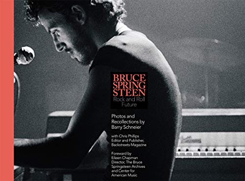 cover image Bruce Springsteen Rock and Roll Future: Photos and Recollections
