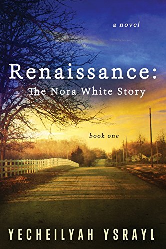 cover image Renaissance: The Nora White Story (Book 1)