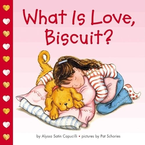 cover image What Is Love, Biscuit?