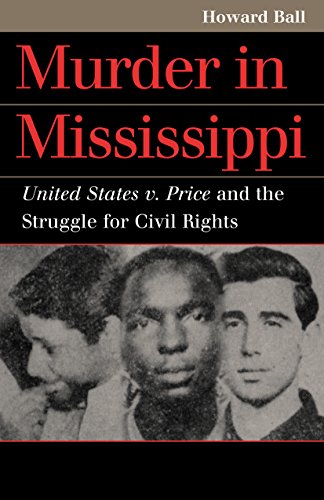 cover image Murder in Mississippi: United States v. Price and the Struggle for Civil Rights