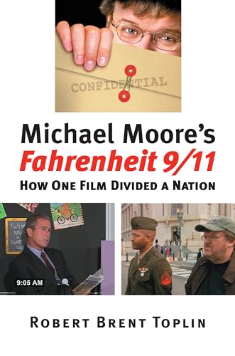 cover image Michael Moore's  'Fahrenheit 9/11': How One Film Divided a Nation