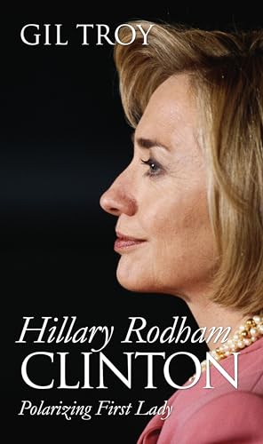 cover image Hillary Rodham Clinton: Polarizing First Lady