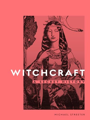 cover image Witchcraft: A Secret History