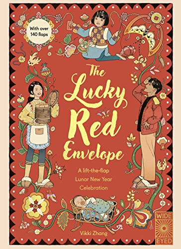 cover image The Lucky Red Envelope: A Lift-the-Flap Lunar New Year Celebration