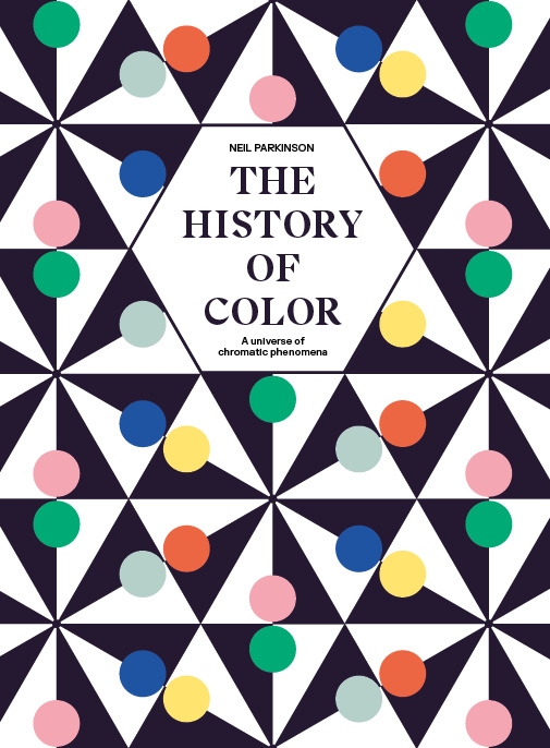 cover image The History of Color: A Universe of Chromatic Phenomena