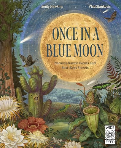 cover image Once in a Blue Moon: Nature’s Rarest Events and Best-Kept Secrets (Rare Wonders of Earth)
