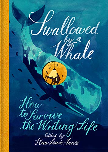 cover image Swallowed by a Whale: How To Survive the Writing Life