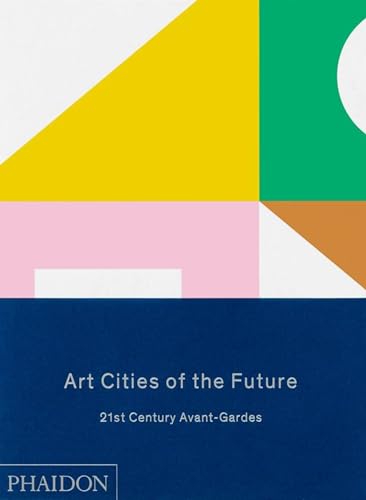 cover image Art Cities of the Future: 21st-Century Avant-Gardes
