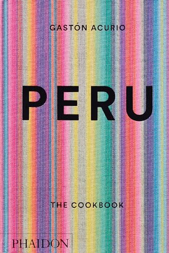 cover image Peru: The Cookbook