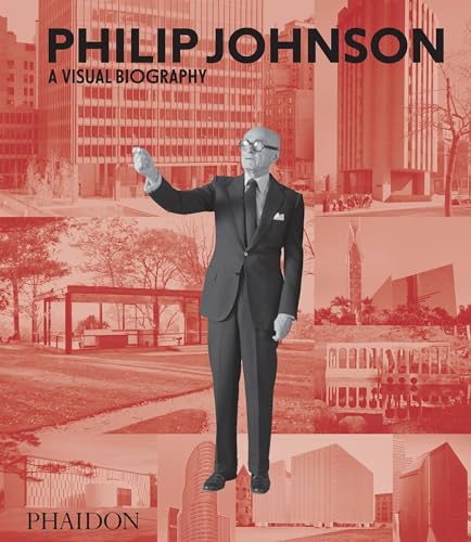 cover image Philip Johnson: A Visual Biography 