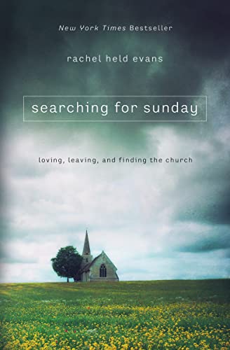 cover image Searching for Sunday: Loving, Leaving and Finding the Church
