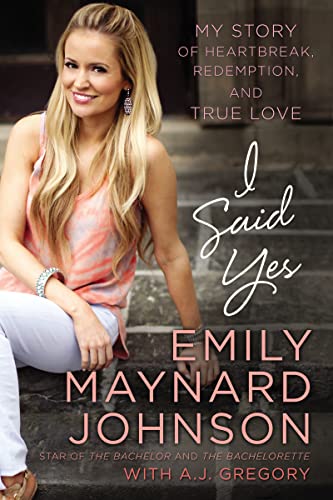 cover image I Said Yes: My Story of Heartbreak, Redemption, and True Love