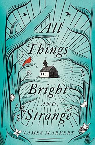 cover image All Things Bright and Strange