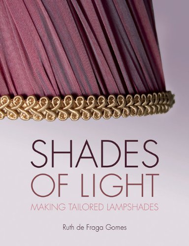 cover image Shades of Light: Making Tailored Lampshades