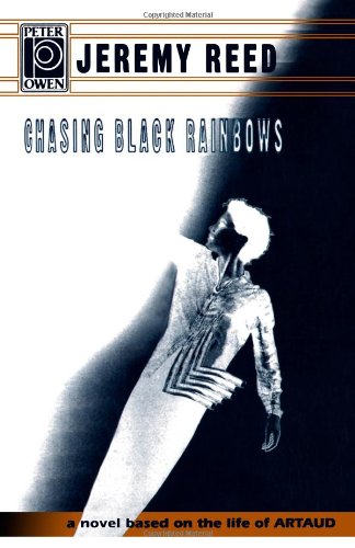cover image Chasing Black Rainbows: A Novel about Antonin Artaud