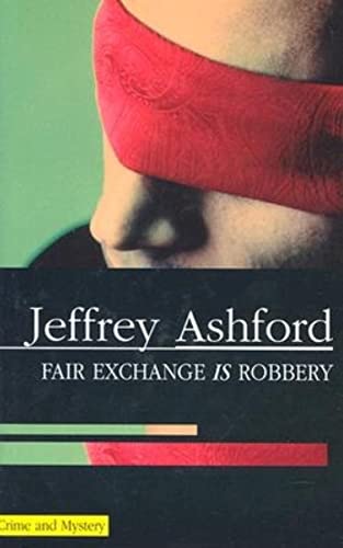 cover image Fair Exchange Is Robbery
