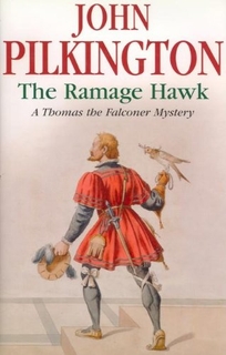 THE RAMAGE HAWK: A Thomas the Falconer Mystery