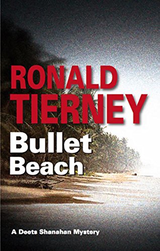 cover image Bullet Beach: A Deets Shanahan Mystery