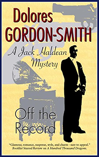 cover image Off the Record: A Jack Haldean Mystery